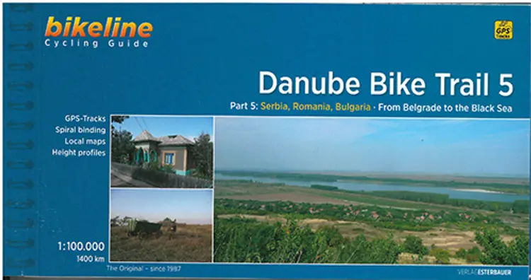 Danube Bike Trail 5: Serbia, Romania, Bulgaria : From Belgrade to the Black Sea af Esterbauer