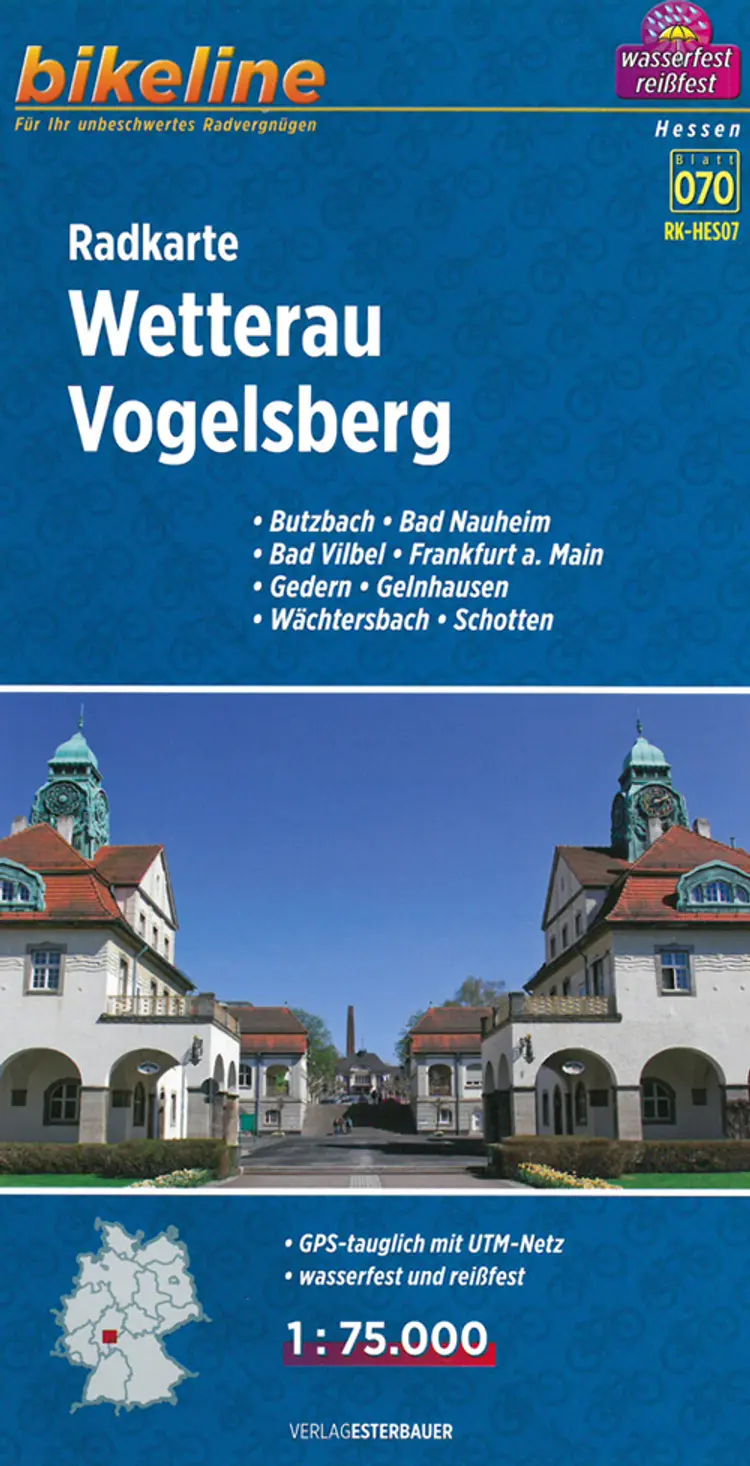 Wetterau Vogelsberg: Butzbach, Bad Nauheim, Bad Vilbel, Frankfurt a. Main, Gedern, Gelnhausen, Wächtersbach, Schotten af Esterbauer