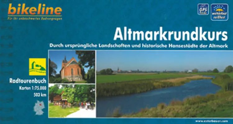 Altmarkrundkurs: Durch ursprüngliche Landschaften und historische Hansestädte der Altmark - Esterbauer af Esterbauer