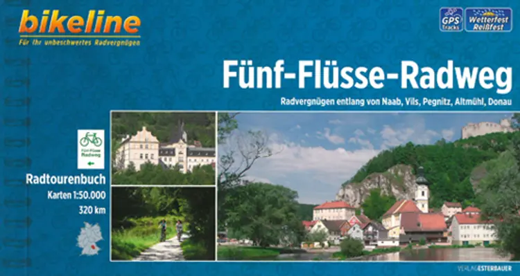 Fünf-Flüsse-Radweg: Radvergnügen entlang von Naab, Vils, Pegnitz, Altmühl & Donau - Esterbauer af Esterbauer