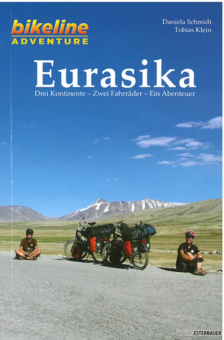 Eurasika: Drei Kontinente - zwei Fahrräder - ein Abenteuer af Tobias Klein