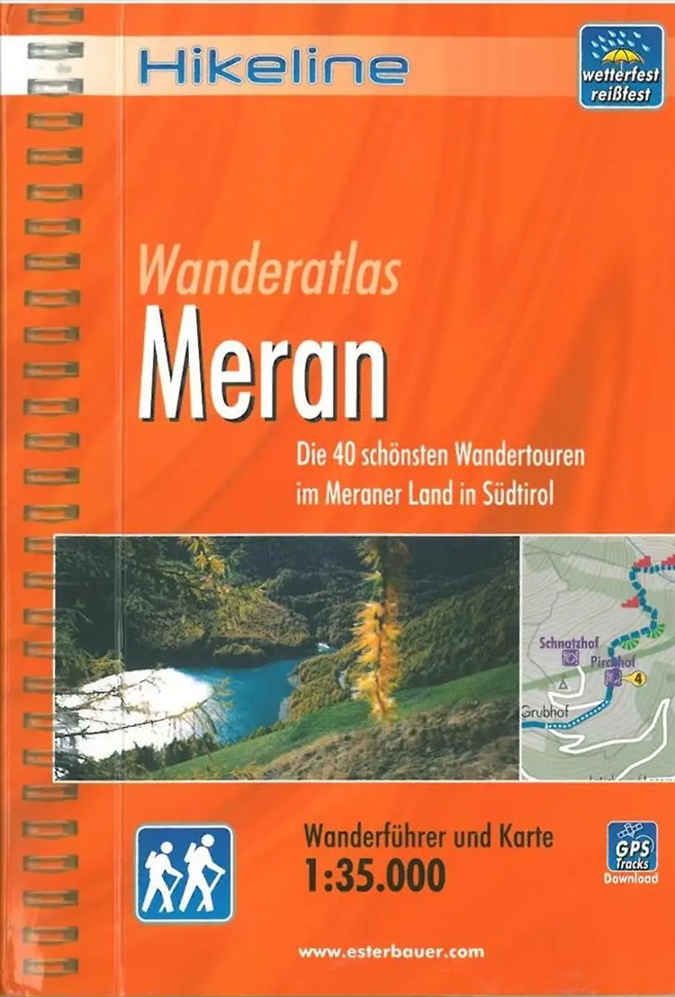Wanderatlas Meran : Die 40 schönsten Wandertouren im Meraner Land in Südtirol af Esterbauer