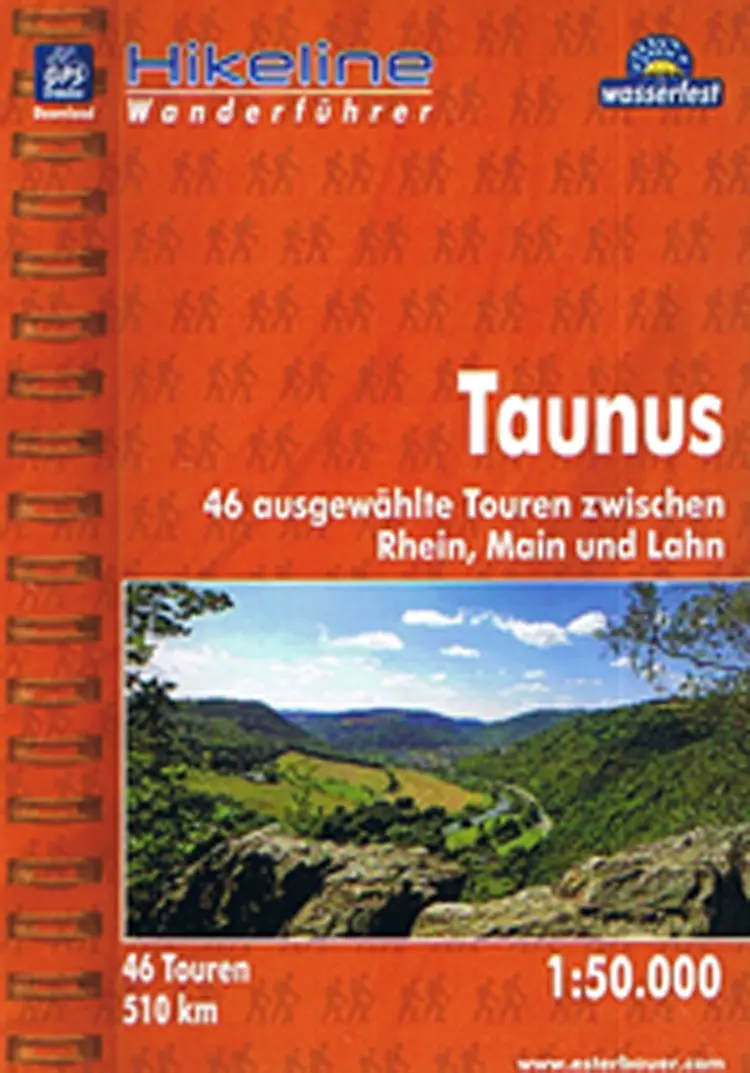 Taunus: 46 ausgewählte Touren zwischen Rhein, Main und Lahn af Esterbauer