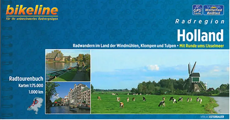 Radregion Holland: Radwandern im Land der Windmühlen, Klompen und Tulpen: Mit Runde ums Ijsselmeer - Esterbauer af Esterbauer