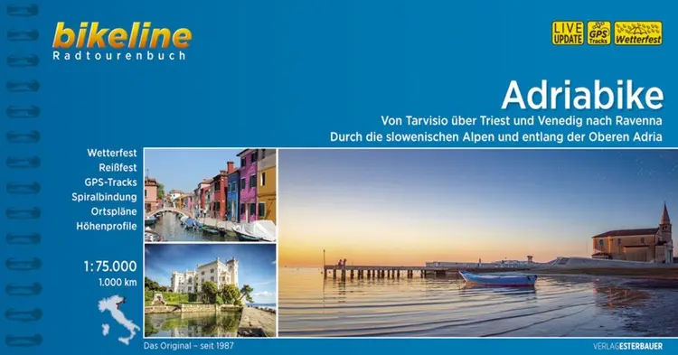 Adriabike: Von Tarvisio über Triest und Venedig nach Ravenna - durch die slowenischen Alpen und entlang der Oberen Adria - Esterbauer af Esterbauer
