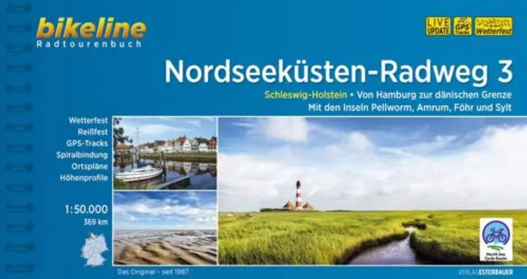 Nordseeküsten-Radweg 3: Schleswig-Holstein. Von Hamburg zur dänischen Grenze. Mit den Inseln Pellworm, Amrum, Föhr, Sylt