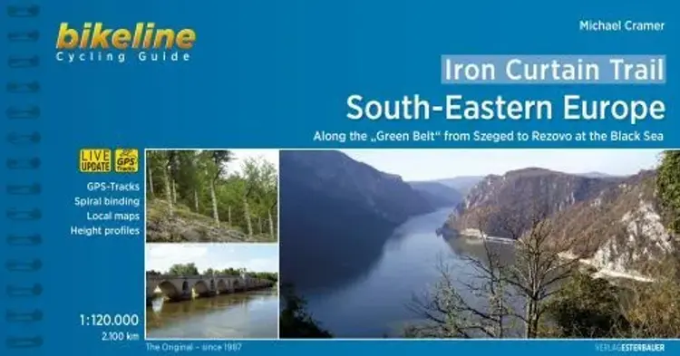 Iron Curtain Trail: Part 5: South-Eastern Europe: Along the "Green Belt" from Szeged to Rezovo at the Black Sea - Esterbauer af Esterbauer