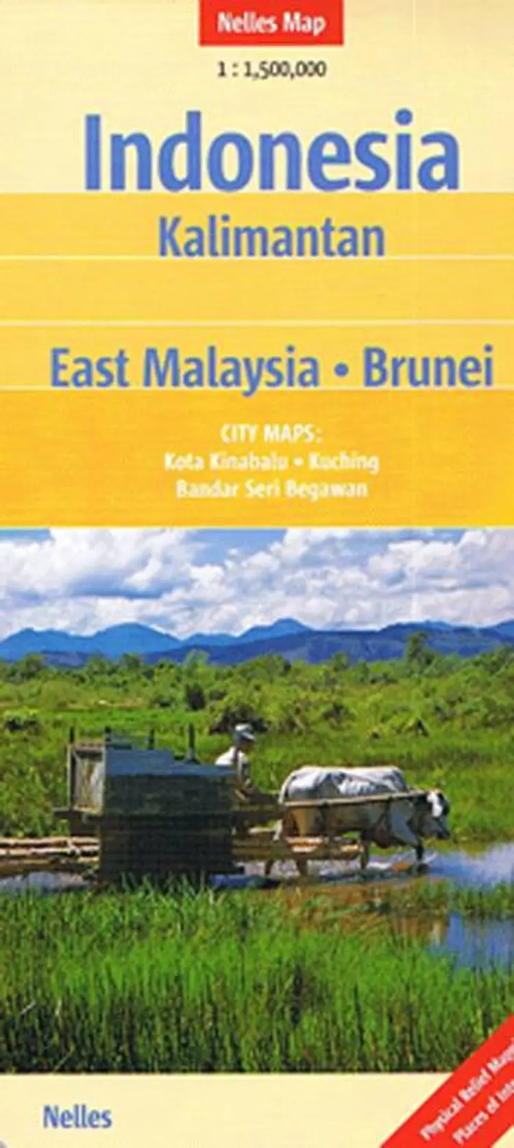 Indonesia: Kalimantan, East Malaysia, Brunei