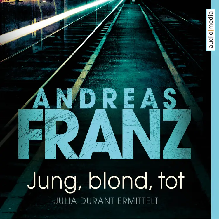 Jung, blond, tot af Andreas Franz