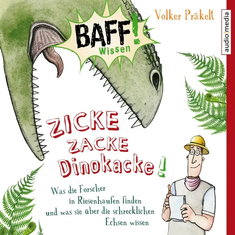 Zicke Zacke Dinokacke! - Was die Forscher in Riesenhaufen finden und was sie über die schrecklichen Echsen wissen af Volker Präkelt