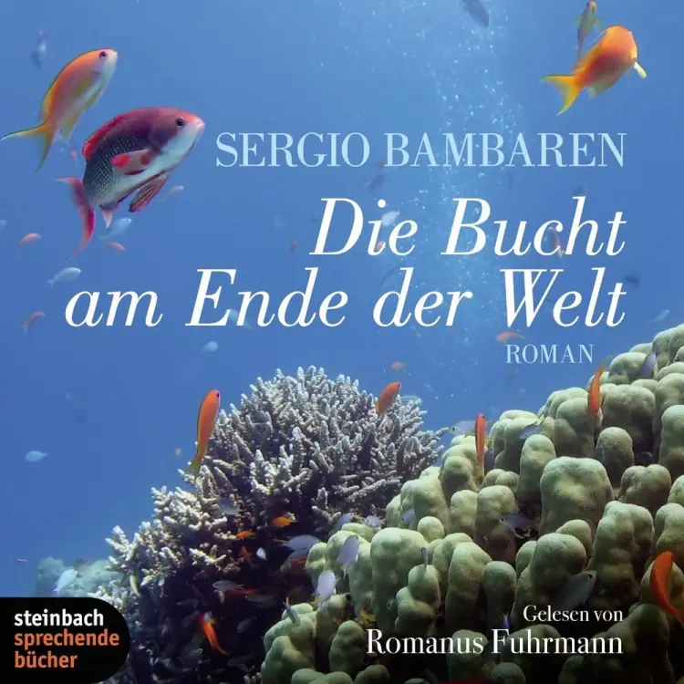 Die Bucht am Ende der Welt af Sergio Bambaren
