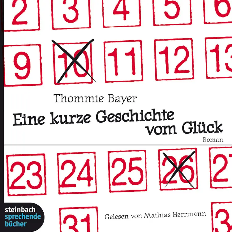 Eine kurze Geschichte vom Glück af Thommie Bayer