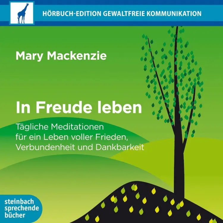 In Freude leben - Tägliche Meditationen für ein Leben voller Frieden, Verbundenheit und Dankbarkeit af Mary Mackenzie