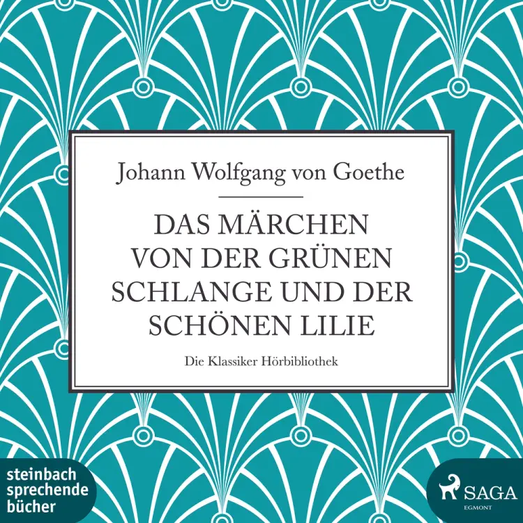 Das Märchen von der grünen Schlange und der schönen Lilie af Johann Wolfgang Von Goethe