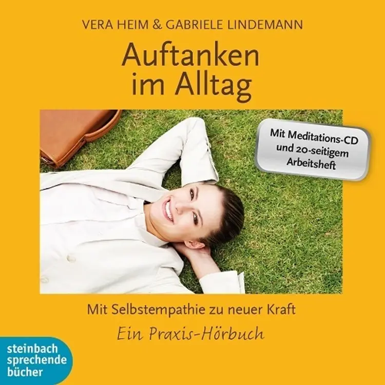 Auftanken im Alltag - Mit Selbstempathie zu neuer Kraft. Ein Praxis-Hörbuch af Gabriele Lindemann