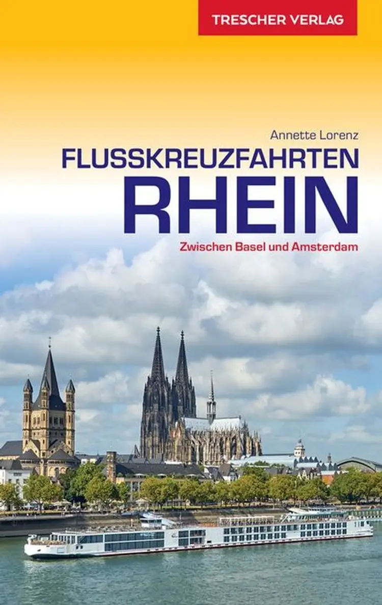 Flusskreuzfahrten Rhein: Zwischen Basel und Amsterdam af Trescher Verlag GmbH