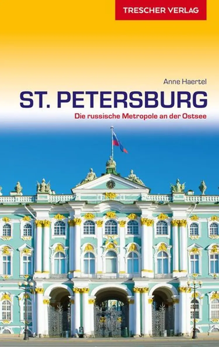 St. Petersburg: Die russische Metropole and der Ostsee af Anna Haertel