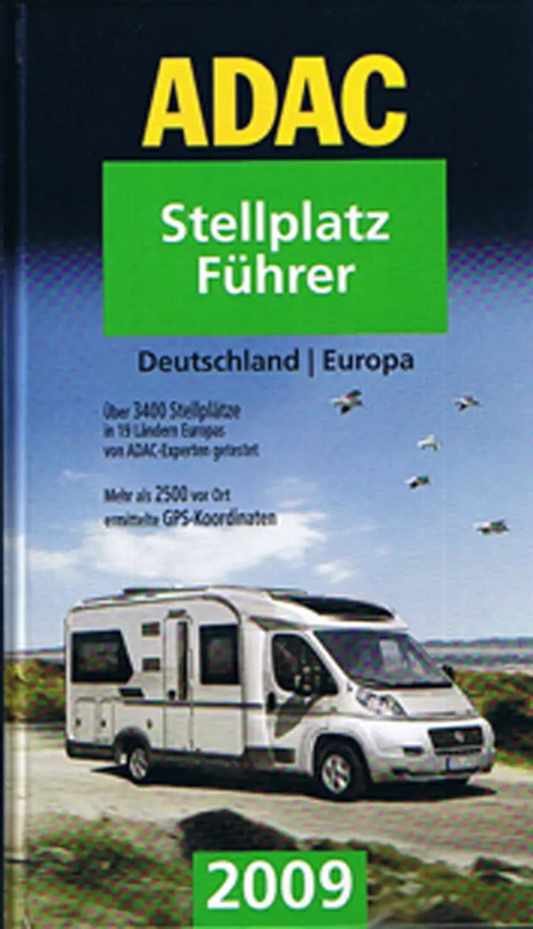 ADAC Stellplatz Führer Deutschland/Europa 2009
