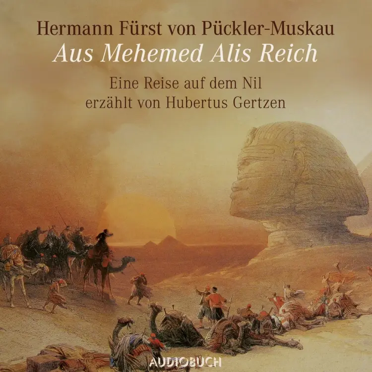 Aus Mehemed Alis Reich af Hermann von Pückler-Muskau