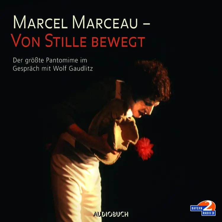Marcel Marceau - Von Stille bewegt af Wolf Gaudlitz