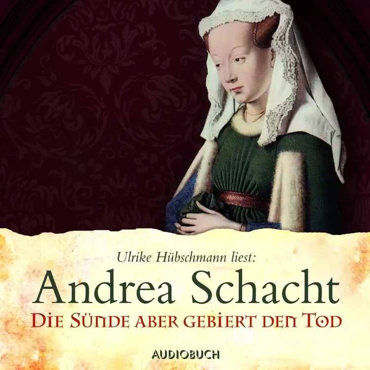 Die Sünde aber gebiert den Tod af Andrea Schacht