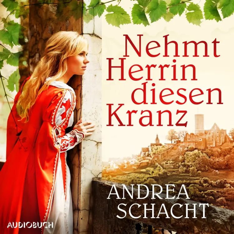 Nehmt Herrin diesen Kranz af Andrea Schacht