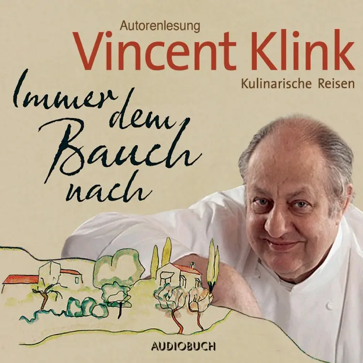 Immer dem Bauch nach af Vincent Klink
