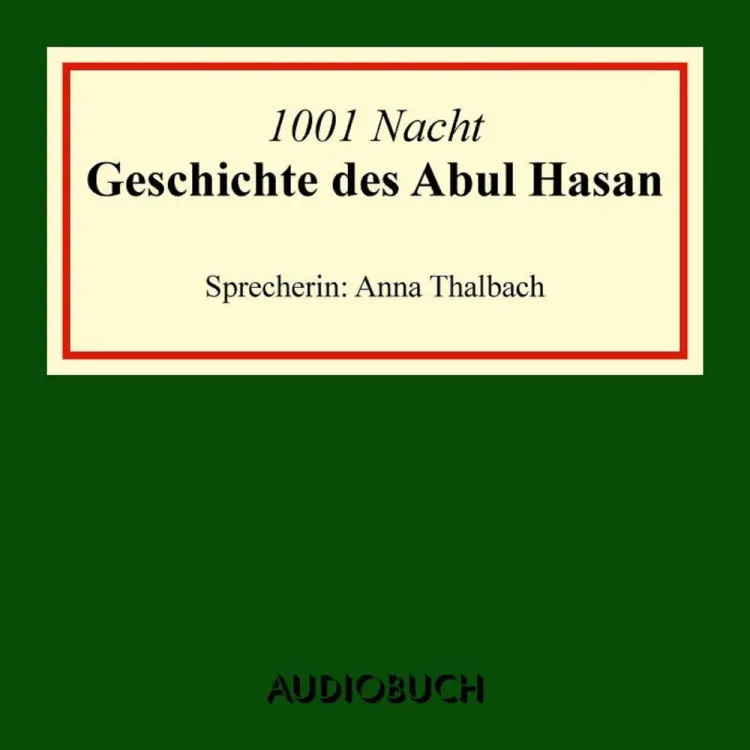 Die Geschichte des Abu Hasan af 1001 Nacht