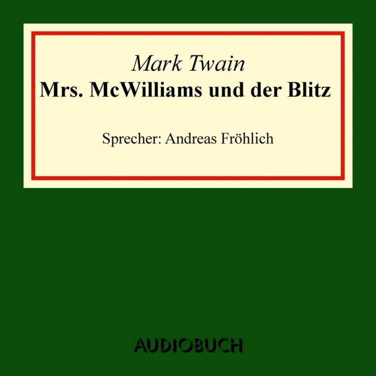 Mrs. McWilliams und der Blitz af Mark Twain