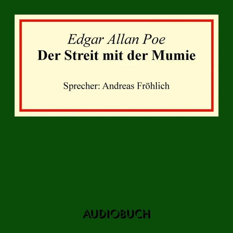 Der Streit mit der Mumie af Edgar Allan Poe