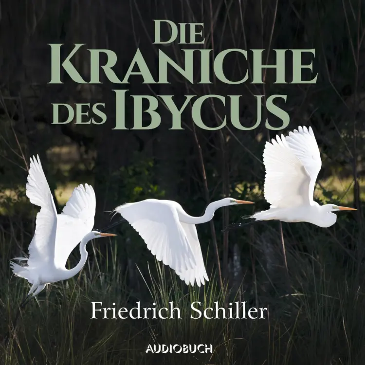 Die Kraniche des Ibycus af Friedrich Schiller