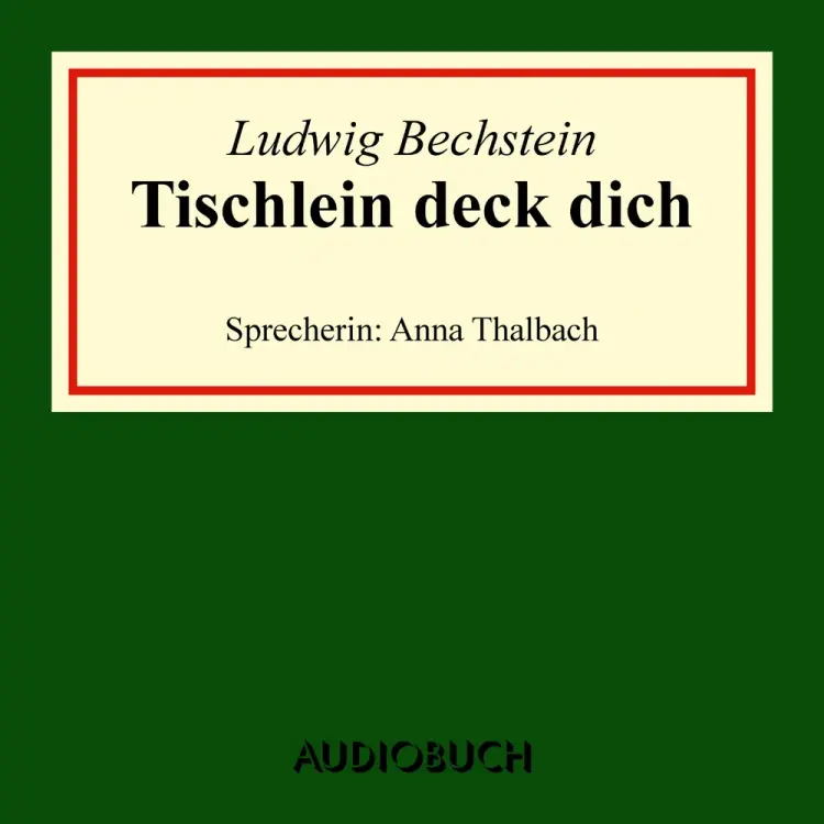 Tischlein deck dich af Ludwig Bechstein