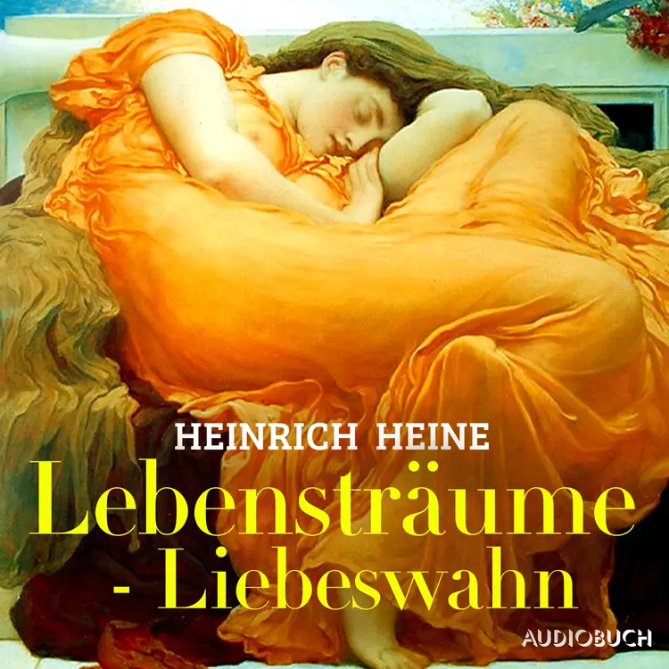Lebensträume - Liebeswahn af Heinrich Heine