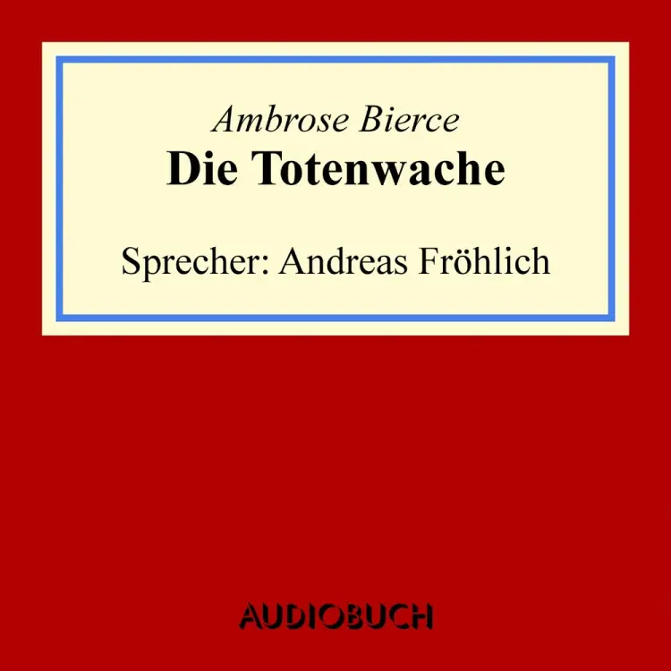 Die Totenwache af Ambrose Bierce