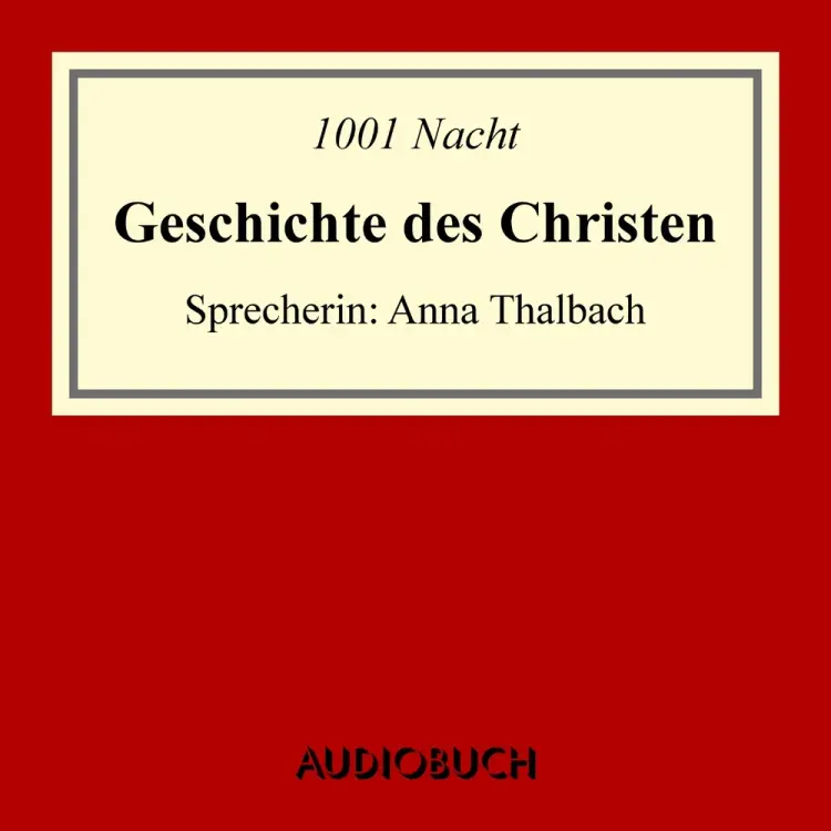 Geschichte des Christen af 1001 Nacht