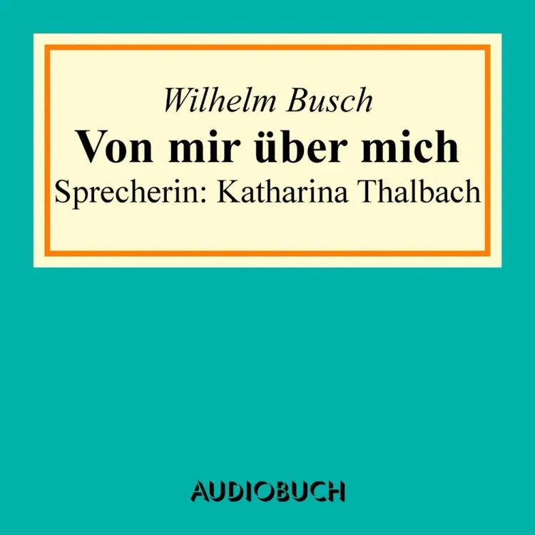 Von mir über mich af Wilhelm Busch