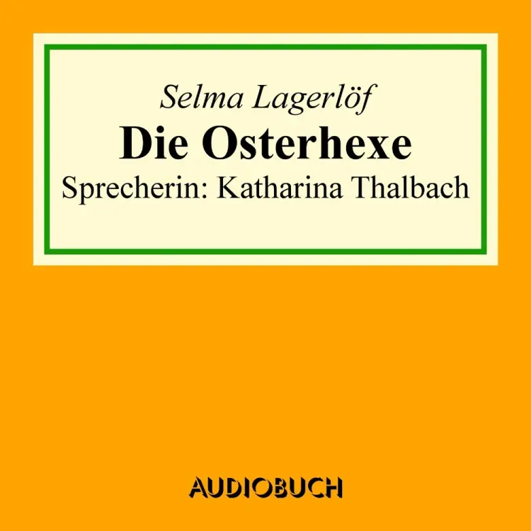 Die Osterhexe af Selma Lagerlöf