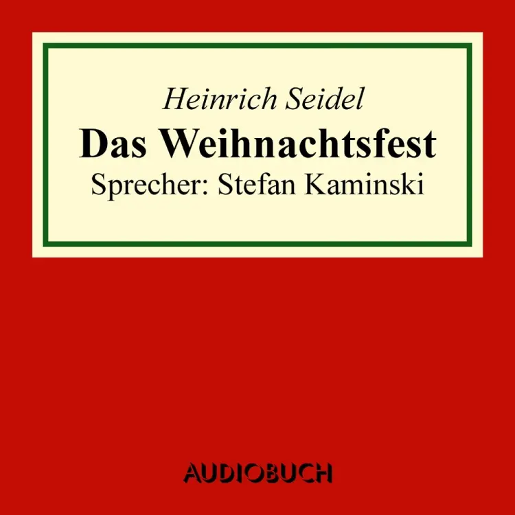 Das Weihnachtsfest af Heinrich Seidel