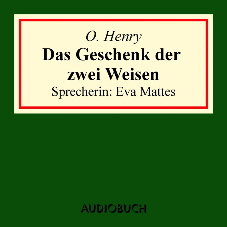 Das Geschenk der zwei Weisen af O. Henry