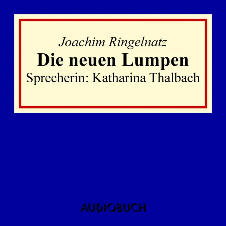 Die neuen Lumpen af Joachim Ringelnatz
