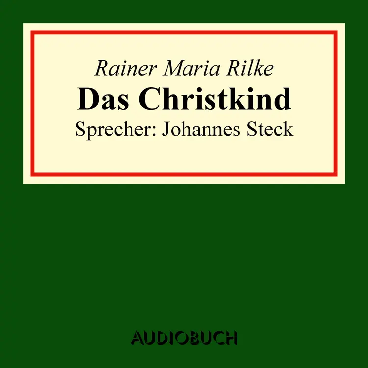 Das Christkind af Rainer Maria Rilke