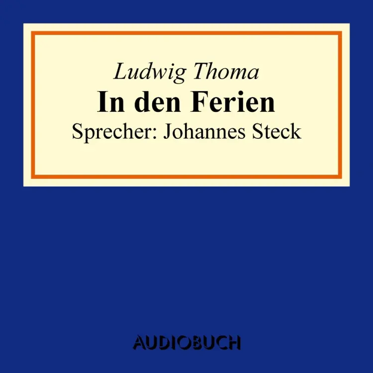 In den Ferien af Ludwig Thoma