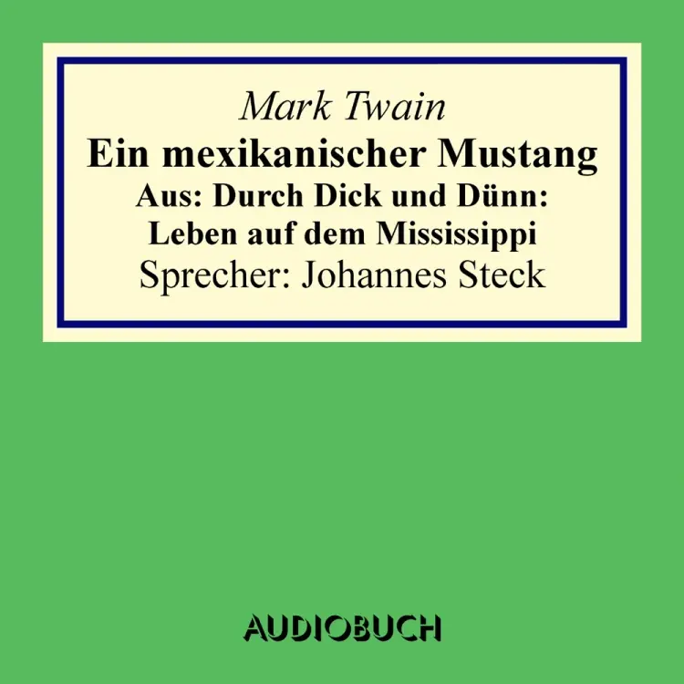 Ein mexikanischer Mustang af Mark Twain