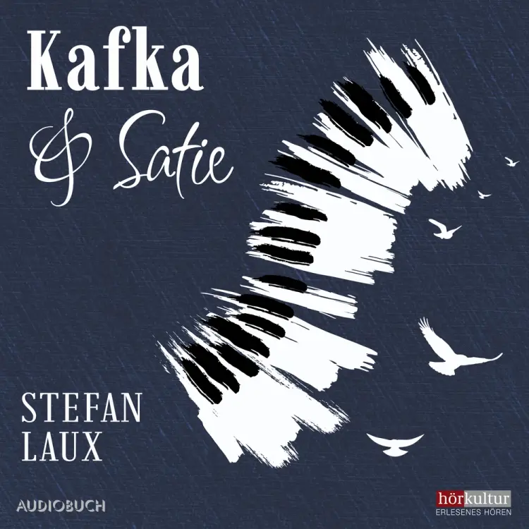 Kafka & Satie af Stefan Laux
