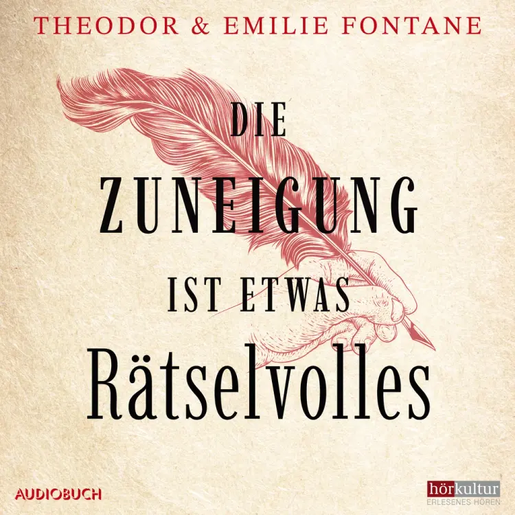 Die Zuneigung ist etwas Rätselvolles af Theodor Fontane