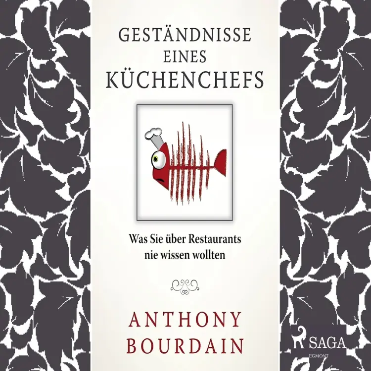 Geständnisse eines Küchenchefs - was Sie über Restaurants nie wissen wollten af Anthony Bourdain