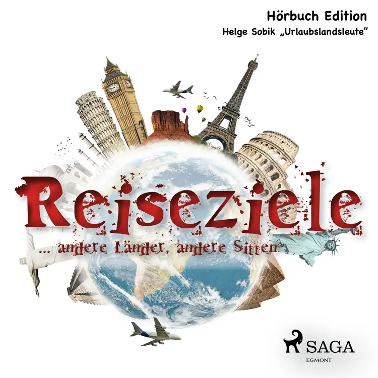 Reiseziele - ... andere Länder, andere Sitten af Helge Sobik