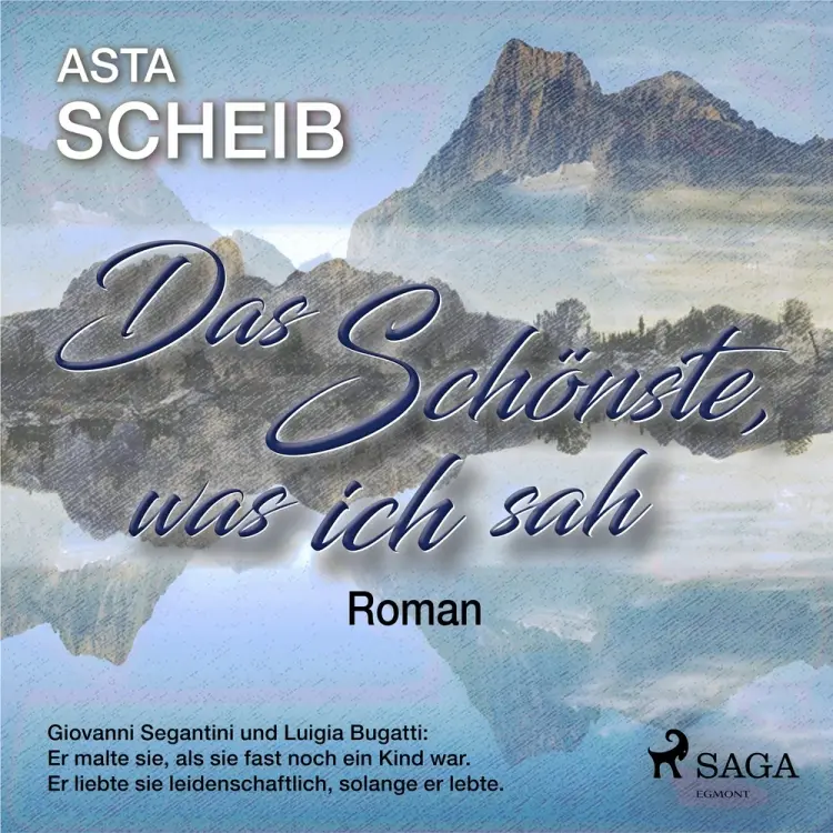 Das Schönste, was ich sah - Roman af Asta Scheib