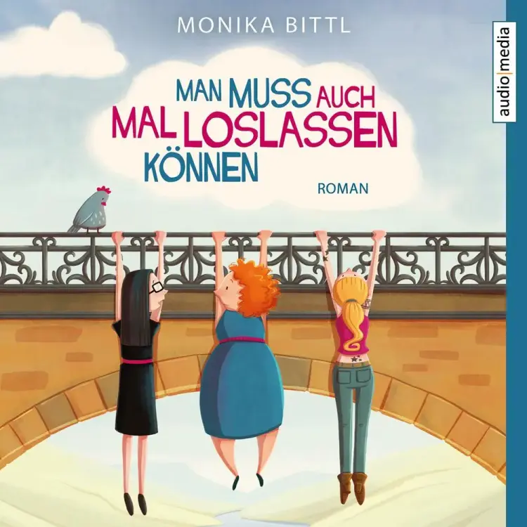 Man muss auch mal loslassen können af Monika Bittl