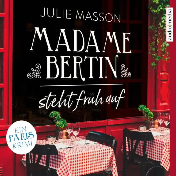Madame Bertin steht früh auf - Ein Paris-Krimi af Julie Masson